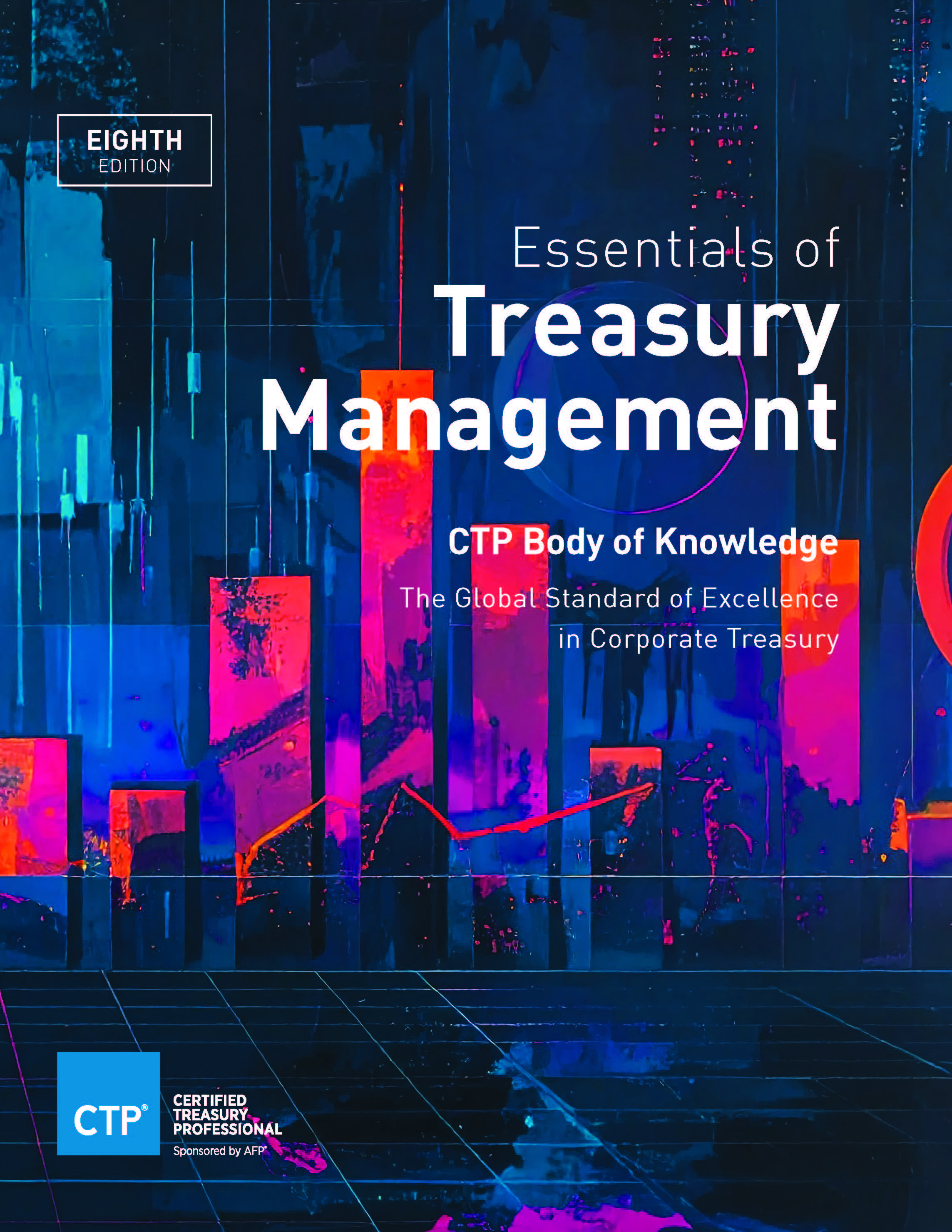 Essentials of Treasury Management, 8th Edition